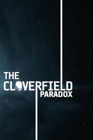 The Cloverfield Paradox's poster
