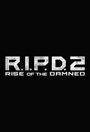 R.I.P.D. 2: Rise of the Damned's poster