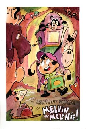 The Magnificent Menagerie of Melvin McMelanie's poster