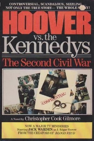 Hoover vs. the Kennedys: The Second Civil War's poster image