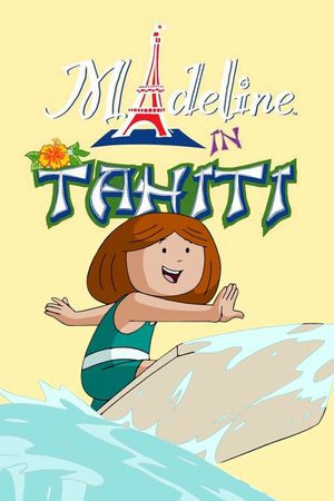 Madeline in Tahiti's poster