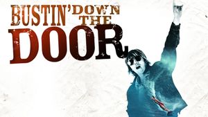 Bustin' Down the Door's poster