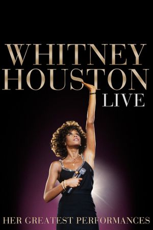 Whitney Houston Live: Her Greatest Performances's poster