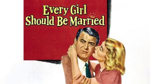 Every Girl Should Be Married's poster