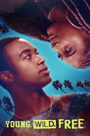 Young. Wild. Free.'s poster
