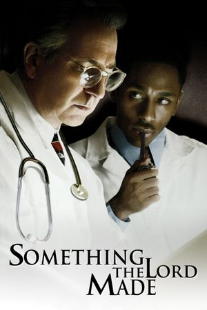 Something the Lord Made's poster