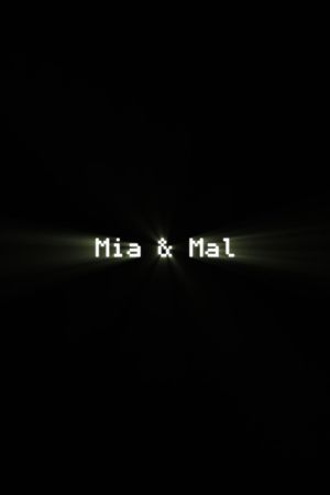 Mia & Mal's poster