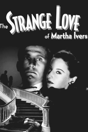 The Strange Love of Martha Ivers's poster