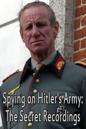 Spying on Hitler’s Army: The Secret Recordings's poster