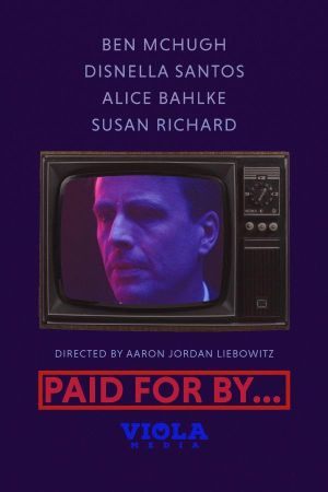 Paid for By...'s poster