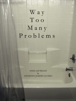 Way Too Many Problems's poster