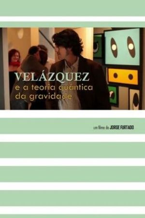 Velázquez e a Teoria Quântica da Gravidade's poster