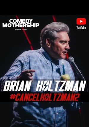 Brian Holtzman at the Comedy Mothership #CANCELHOLTZMAN2's poster