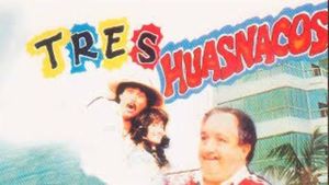 Tres huasnacos's poster