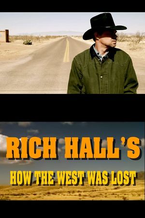 Rich Hall's How The West Was Lost's poster