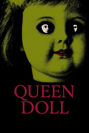 Queen Doll's poster