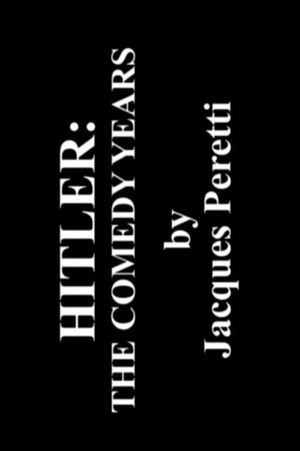 Hitler: The Comedy Years's poster