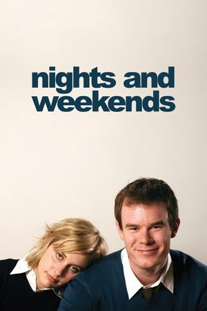 Nights and Weekends's poster