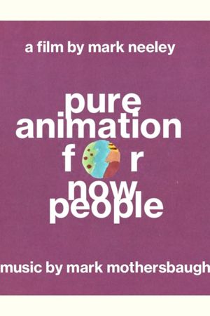 Pure Animation for Now People's poster