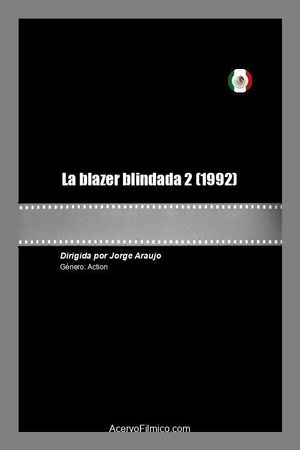 La blazer blindada 2's poster