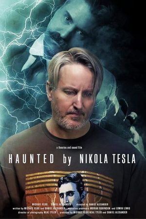 Haunted by Nikola Tesla's poster image