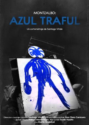 Montzalbo: Azul traful's poster