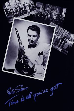 Artie Shaw: Time Is All You've Got's poster