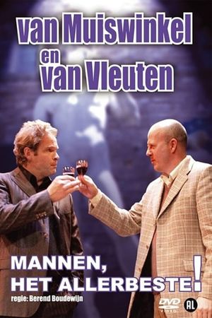 Van Muiswinkel & van Vleuten: Mannen, Het Allerbeste!'s poster