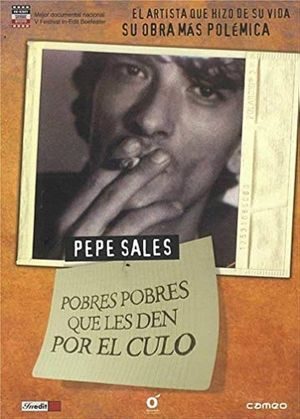 Pepe Sales: Pobres pobres que els donguin pel cul's poster