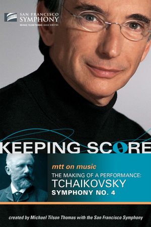 Keeping Score:  Tchaikovsky Symphony No. 4's poster