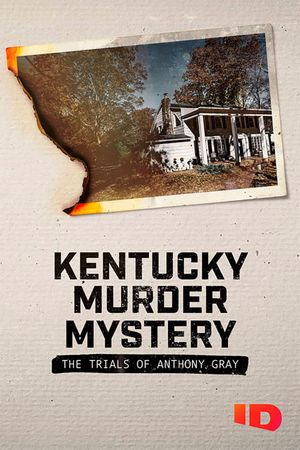 Kentucky Murder Mystery: The Trials of Anthony Gray's poster