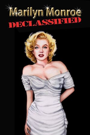 Marilyn Monroe Declassified's poster