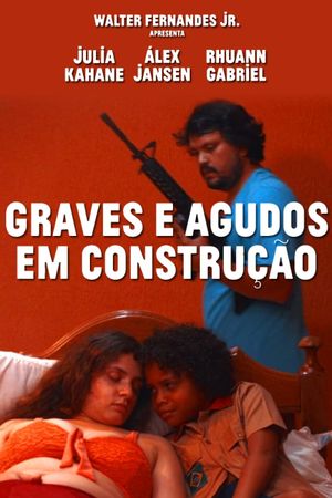 Graves e Agudos em Construção's poster image