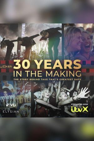 Take That's Greatest Days: 30 Years in the Making's poster