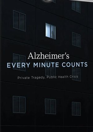 Alzheimer's: Every Minute Counts's poster