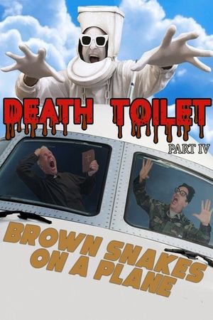 Death Toilet 4: Brown Snakes on a Plane's poster