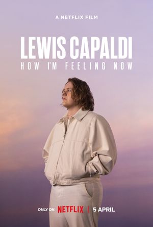 Lewis Capaldi: How I'm Feeling Now's poster