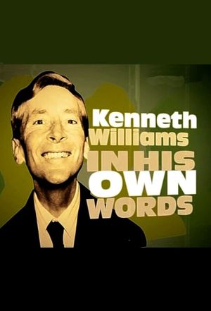 Kenneth Williams In His Own Words's poster image