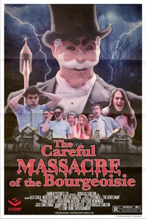 The Careful Massacre of the Bourgeoisie's poster