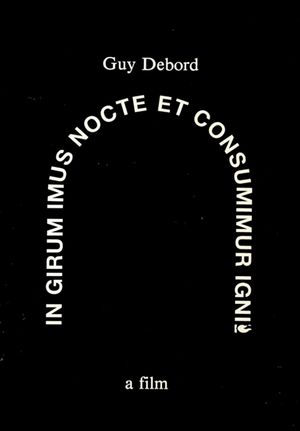 In girum imus nocte et consumimur igni's poster