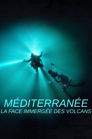 Méditerranée : la face immergée des volcans's poster