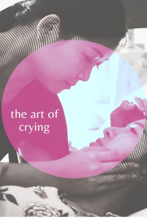 The Art of Crying's poster