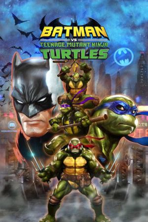 Batman vs Teenage Mutant Ninja Turtles's poster