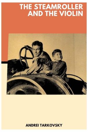 The Steamroller and the Violin's poster
