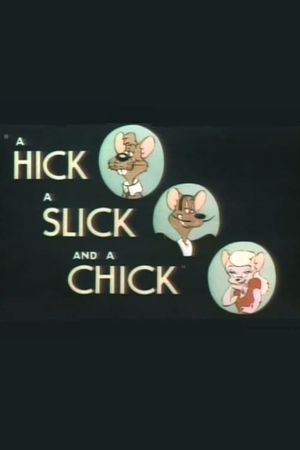 A Hick, a Slick and a Chick's poster