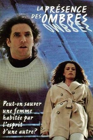 La présence des ombres's poster