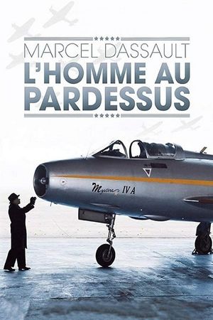 Marcel Dassault, l'homme au pardessus's poster