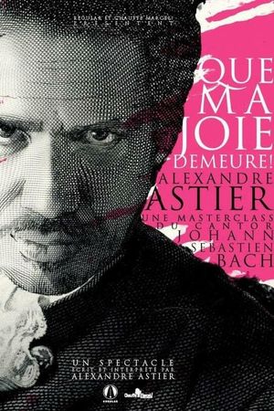 Alexandre Astier - Jesu, Joy of Man's Desiring's poster