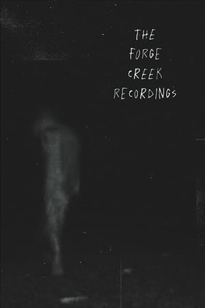 The Forge Creek Recordings's poster