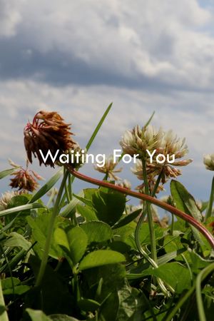 Waiting For You's poster